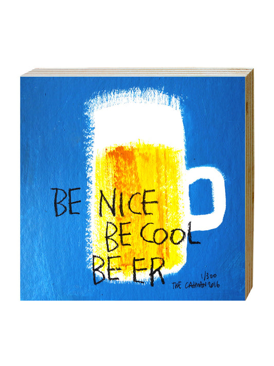 BE NICE BE COOL