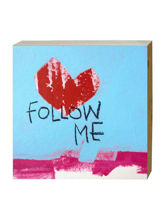 FOLLOW ME