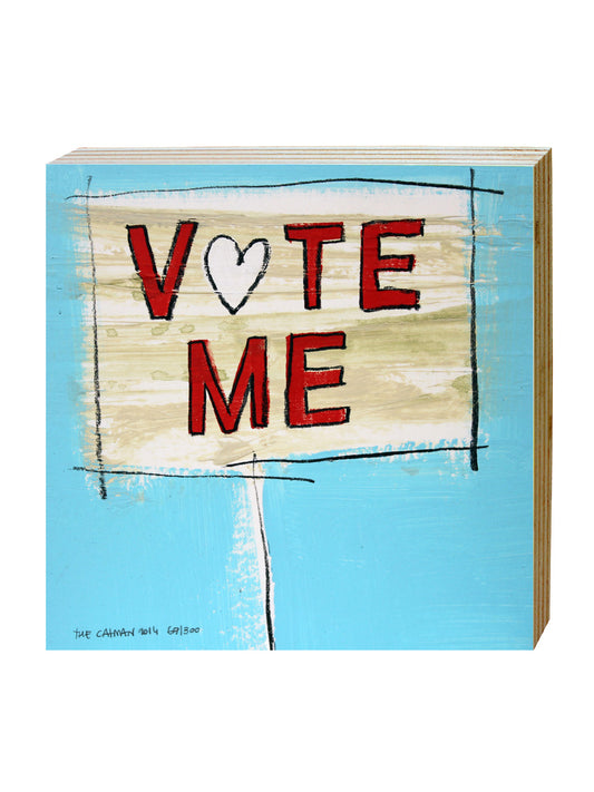 VOTE ME
